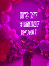 Charger l'image dans la galerie, Néon "It's my birthday b*tch"